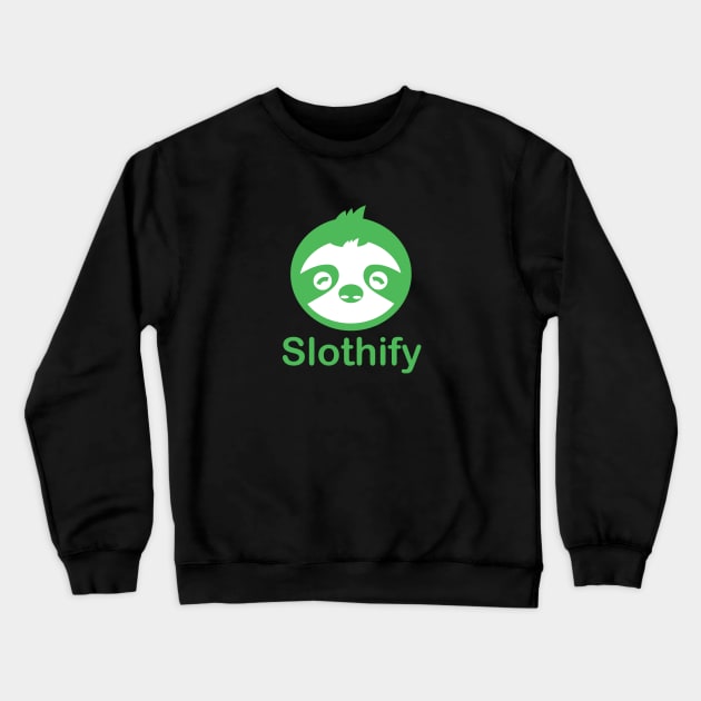 Slothify vibes Crewneck Sweatshirt by our_infinite_playground